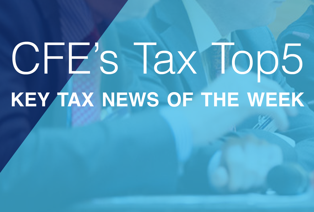 CFE’s Tax Top 5 – 7 March 2022